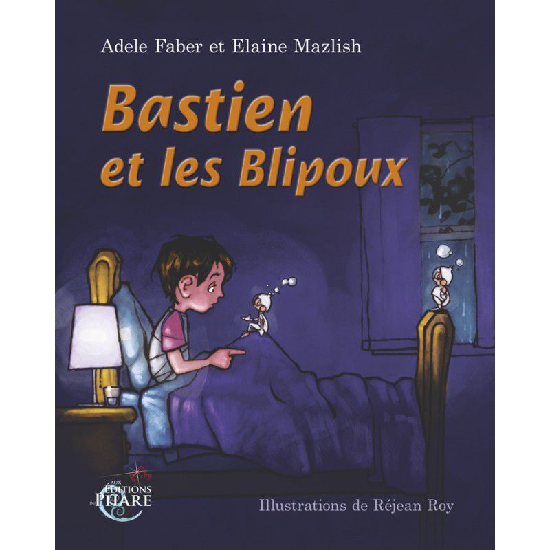 bstien et les Blipoux, livre pour enfant pour apprendre à communiquer autrement!