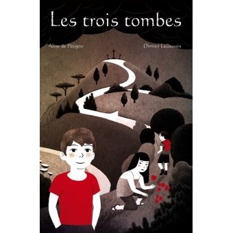 Les trois tombes, livre enfant aventure à partir de 9 ans, editions pour penser