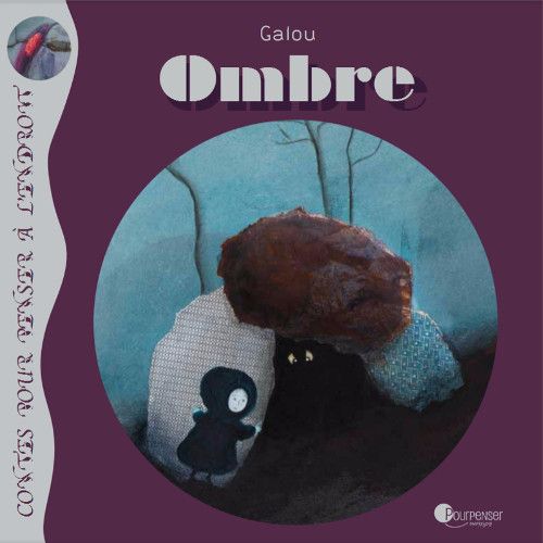 Ombre, livre sur la peur du noir à patir de 6+, edition pour penser